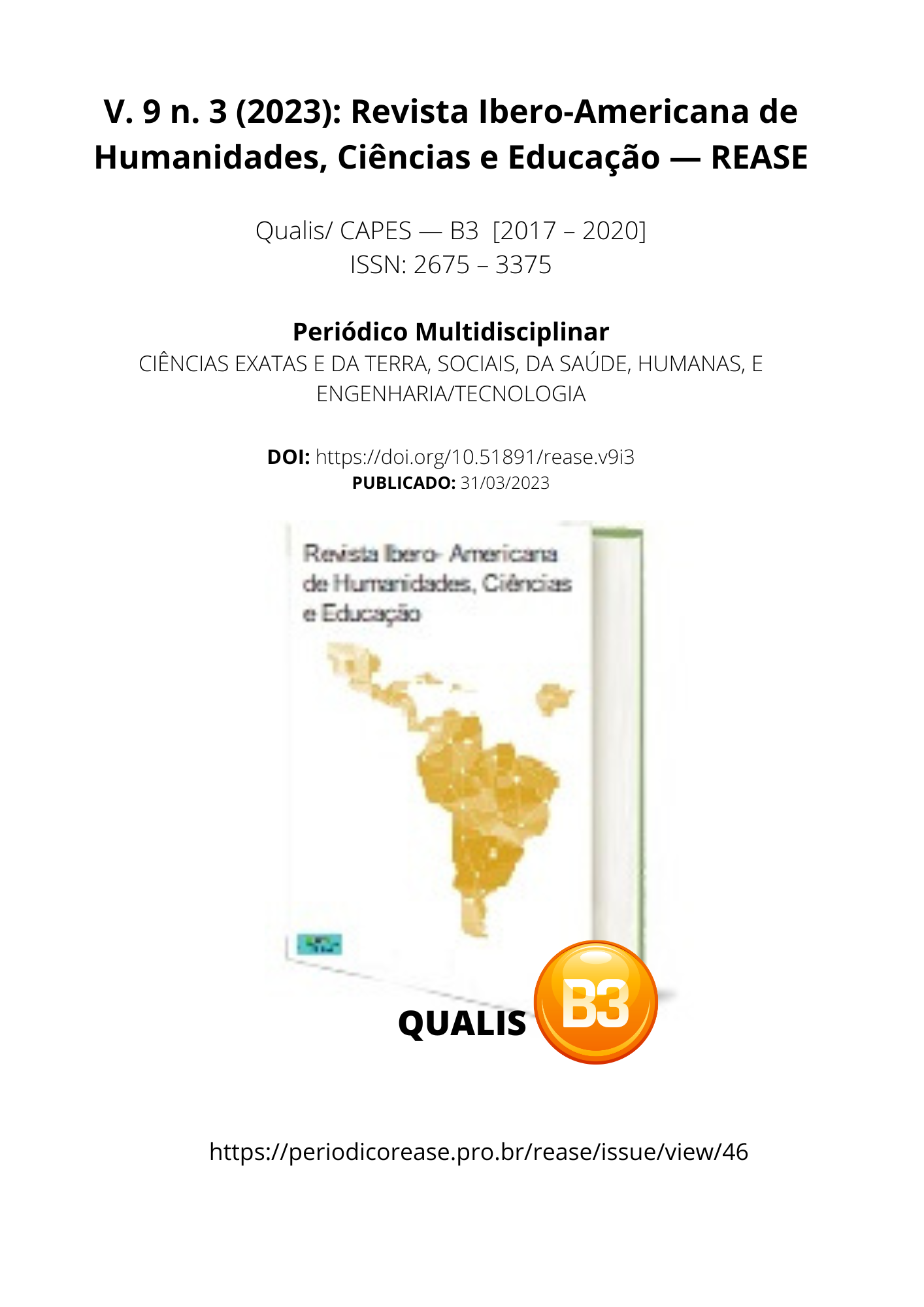					Visualizar v. 9 n. 3 (2023): Revista Ibero-Americana de Humanidades, Ciências e Educação- REASE 
				