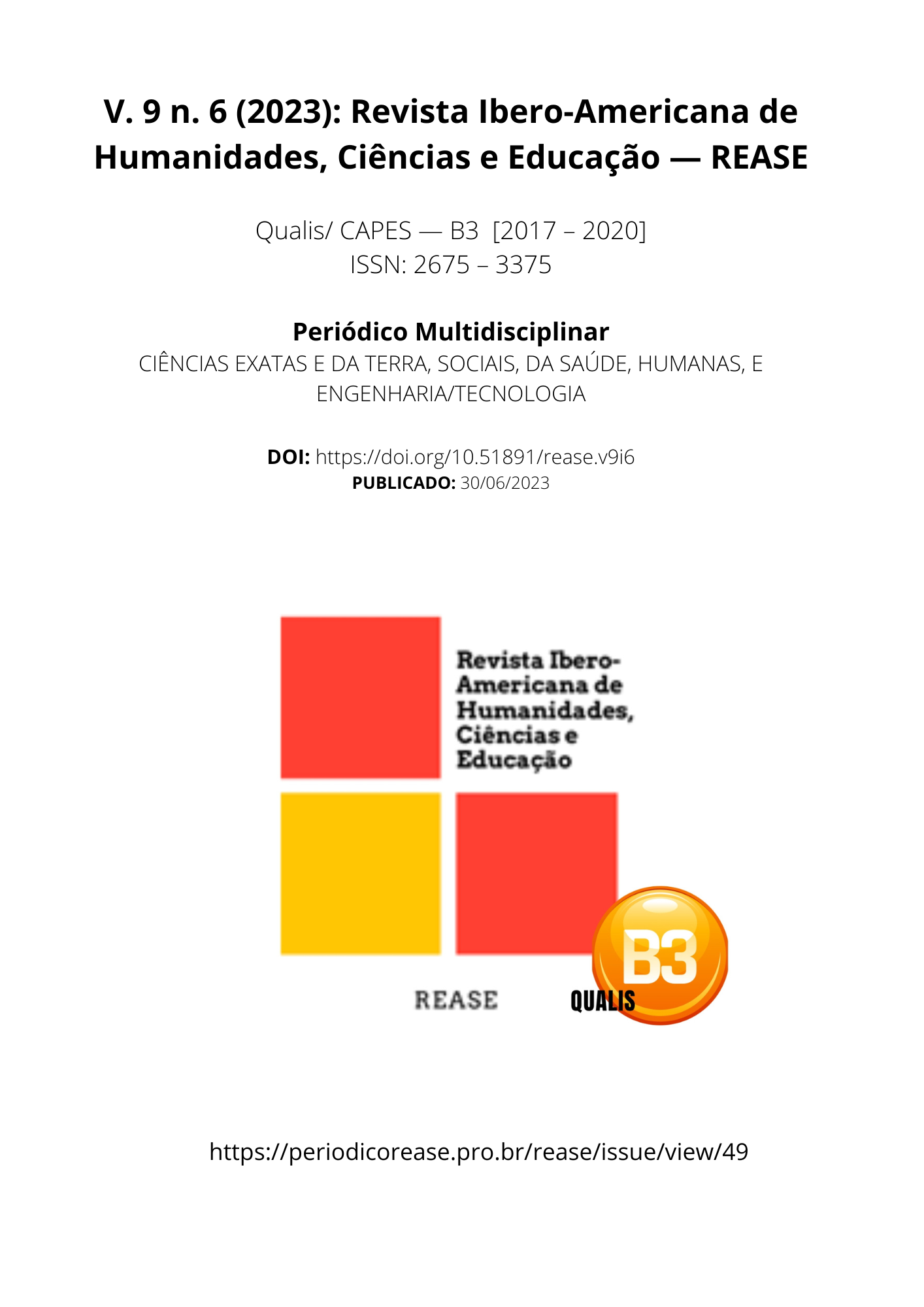 					View Vol. 9 No. 6 (2023): Revista Ibero-Americana de Humanidades, Ciências e Educação- REASE 
				