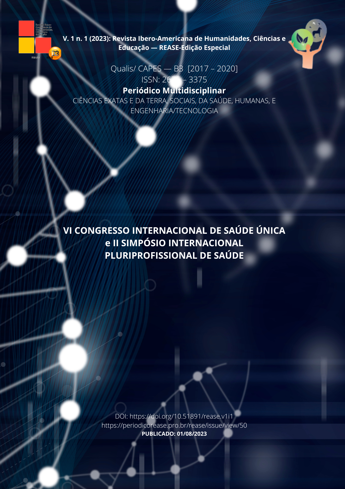 					Visualizar v. 1 (2023): Revista Ibero-Americana de Humanidades, Ciências e Educação- REASE - Edição Especial
				