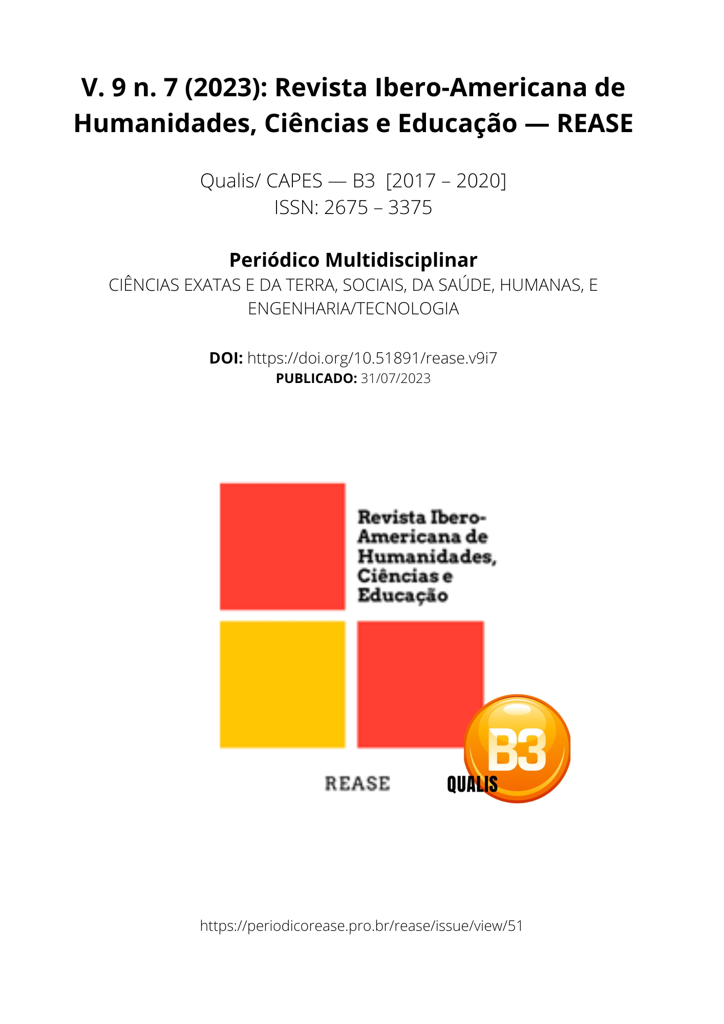 					Ver Vol. 9 Núm. 7 (2023): Revista Ibero-Americana de Humanidades, Ciências e Educação- REASE 
				