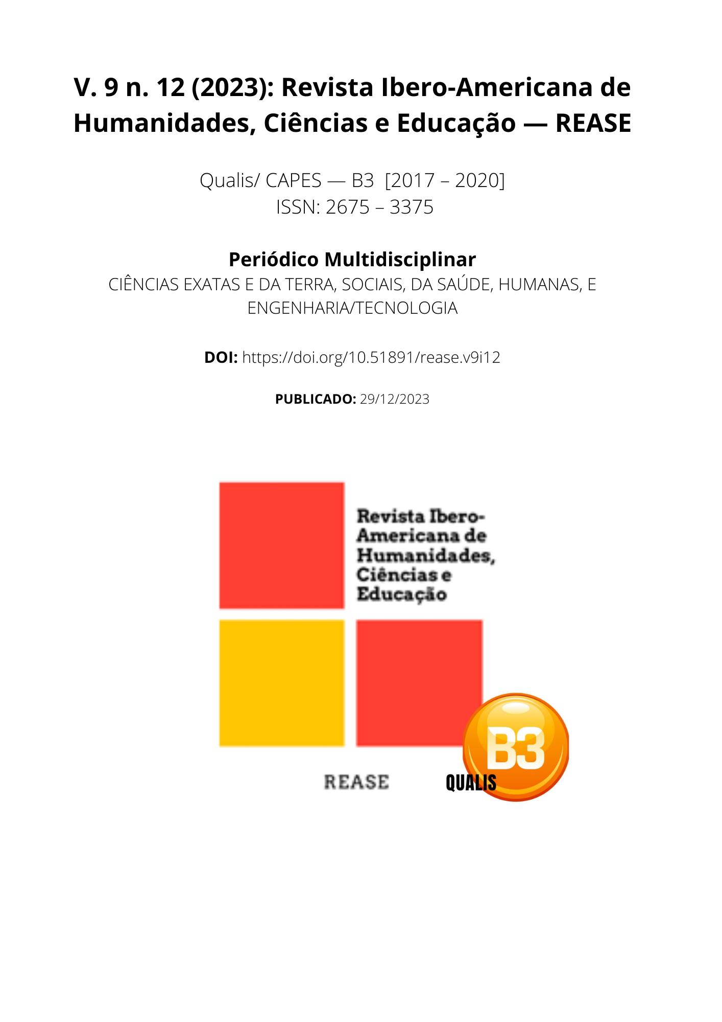 					View Vol. 9 No. 12 (2023): Revista Ibero-Americana de Humanidades, Ciências e Educação- REASE 
				