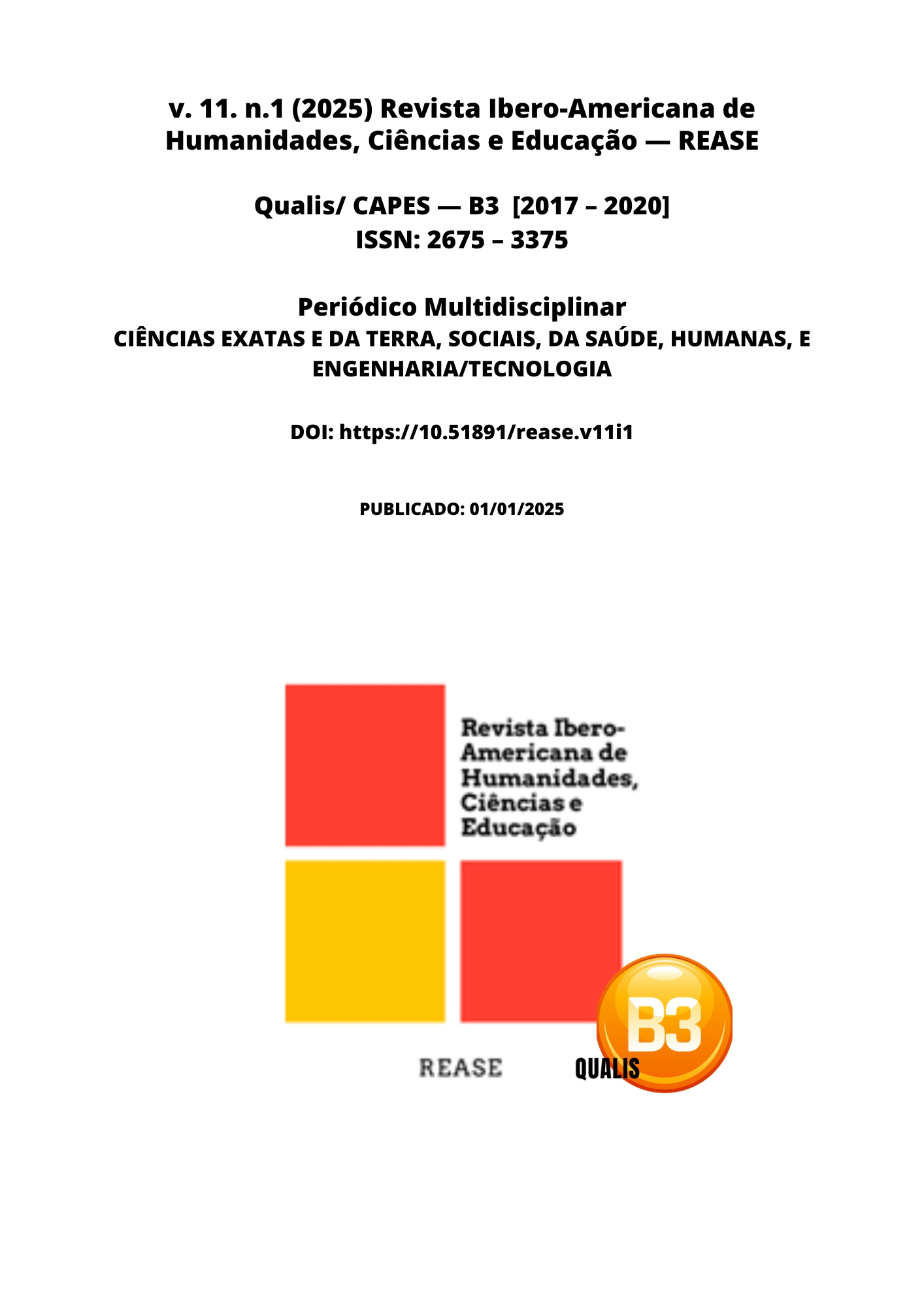 					Visualizar v. 11 n. 1 (2025): Revista Ibero-Americana de Humanidades, Ciências e Educação — REASE
				